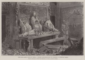 Avec les forces alliées en Chine, une maison de Joss en ruine et son gardien, un prêtre affamé - Johann Nepomuk Schonberg